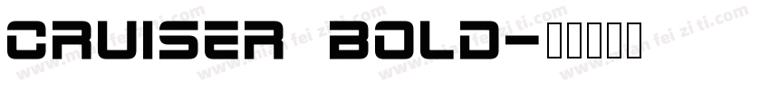 cruiser Bold字体转换